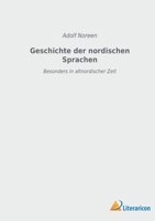 Geschichte der nordischen Sprachen: Besonders in altnordischer Zeit 3965065491 Book Cover