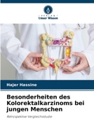 Besonderheiten des Kolorektalkarzinoms bei jungen Menschen (German Edition) 6209886019 Book Cover