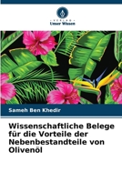 Wissenschaftliche Belege für die Vorteile der Nebenbestandteile von Olivenöl (German Edition) 6208134986 Book Cover