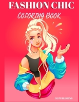 Fashion Chic: Coloring Book B08RGZC58Q Book Cover