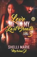 Love Me 'Til My Last Breath 3: King Of Chicago 1070178837 Book Cover