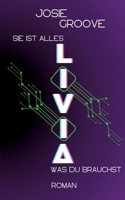 Livia: Sie ist alles, was du brauchst 3384190777 Book Cover