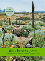 Derek Jarman’s Garden: 30th Anniversary Edition 1643265350 Book Cover