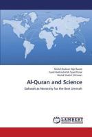 Al-Quran and Science: Dakwah as Necessity for the Best Ummah 3659383740 Book Cover
