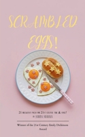 Scrambled Eggs! 21 breakfast poems for 21st century time and space! 1807155579 Book Cover