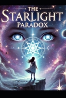 The Starlight Paradox (The Starlight Paradox Series) B0F2MK94PW Book Cover