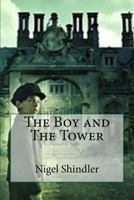 The Boy and the Tower 1502848589 Book Cover