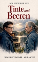 Der Geschmack von Tinte und Beeren (Zuhause Am Wasser - Ein M/M Liebesroman) (German Edition) B0GYQN7425 Book Cover