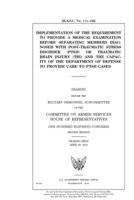 Implementation of the requirement to provide a medical examination before separating members diagnosed with post-traumatic stress disorder (PTSD) or traumatic brain injury (TBI) and the capacity of th 1691387452 Book Cover