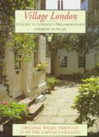 Village London A Guide to London's Neighborhoods 0844294780 Book Cover