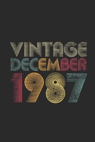 Vintage December 1987: Blank Lined Notebook / Journal (6 X 9) – 32nd Birthday Gift Idea for Women And Men 1711738956 Book Cover