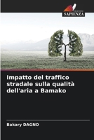 Impatto del traffico stradale sulla qualità dell'aria a Bamako (Italian Edition) 6208028779 Book Cover