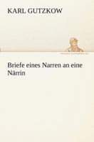 Briefe Eines Narren An Eine Närrin 3842407629 Book Cover