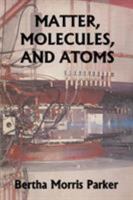 Matter, Molecules, and Atoms (Yesterday's Classics) 1925729605 Book Cover