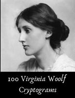 100 Virginia Woolf Cryptograms: Fun Word Puzzles with Virginia Woolf Quotes 1659802016 Book Cover