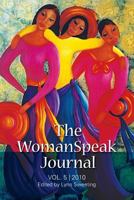 The WomanSpeak Journal 2010: Vol. 5 | 2010 1365406385 Book Cover