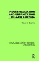 Industrialization and Urbanization in Latin America (Johns Hopkins Studies in Development) 0815379048 Book Cover