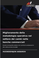 Miglioramento della metodologia operativa nel settore dei cambi nelle banche commerciali 6630229762 Book Cover