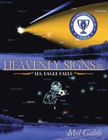 Heavenly Signs III: U.S. Eagle Falls 1490804455 Book Cover