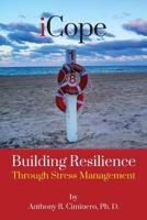 iCope: Building Resilience Through Stress Management 1494365928 Book Cover