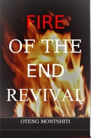 Fire of the endtime revival 1034932586 Book Cover