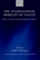 The International Mobility of Talent: Types, Causes, and Development Impact: Types, Causes, and Development Impact 0199532605 Book Cover