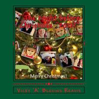 The Night Before Christmas! 1481187058 Book Cover