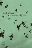 Wild Flight ('Walt McDonald First-Book Series in Poetry) (Walt McDonald First-Book Series in Poetry) 0896726673 Book Cover