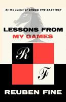 Lessons from My Games: A Passion for Chess B0007GWB1I Book Cover