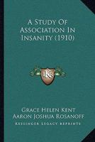 A Study of Association in Insanity 1166441709 Book Cover