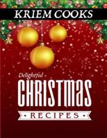 Delightful Christmas Recipes 1978315953 Book Cover
