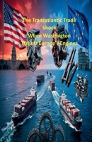 The Transatlantic Trade Shock When Washington Targets Europe's Engines B0GZRQN94F Book Cover