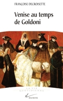 Venise Au Temps de Goldoni 2012353762 Book Cover