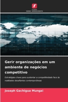Gerir organizações em um ambiente de negócios competitivo (Portuguese Edition) 620824417X Book Cover