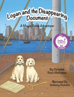 Logan and the Disappearing Document: A Magic Bone Adventure 196059673X Book Cover