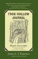 Frog Hollow Journal: Reality And Illusion: The Education Of A Canadian Family In The Shenandoah Valley, With Some Thoughts On The Beatitudes 1440129185 Book Cover
