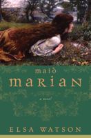 Maid Marian: A Novel 1400050413 Book Cover