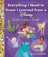 Everything I Need to Know I Learned From a Disney Little Golden Book 0736434259 Book Cover