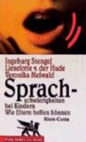 Sprachschwierigkeiten bei Kindern. Wie Eltern helfen können. 3608918841 Book Cover