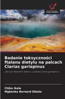 Badanie toksyczności ftalanu dietylu na palcach Clarias gariepinus 6208720893 Book Cover
