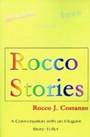 Rocco Stories: A Conversation with an Elegant Story Teller 0595096344 Book Cover