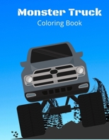 Monster Truck Coloring Book: Coolest Supercars Vehicles Colouring Book for Boys B08849VHNZ Book Cover