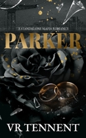 Parker: A Standalone Mafia Romance 1739365496 Book Cover
