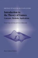Introduction to the Theory of Games: Concepts, Methods, Applications 1441948112 Book Cover