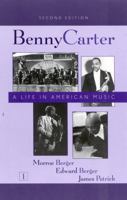 Benny Carter : A Life in American Music 081081580X Book Cover