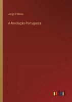 A Revolução Portugueza 3368005251 Book Cover