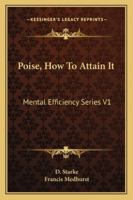...Poise,: How to attain it, 1511797657 Book Cover