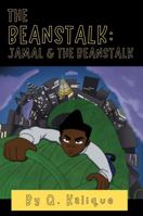 The Beanstalk: Jamal & the Beanstalk 1955368074 Book Cover
