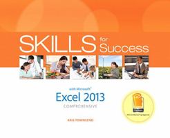 Skills for Success Excel 2013 Comprehensive (2-downloads) 0133148009 Book Cover