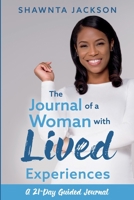 The Journal of a Woman with Lived Experiences 1543999700 Book Cover